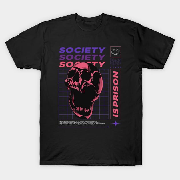 Anti Society Is Prison Rebel Anarchist Skull Urban wear T-Shirt by Tip Top Tee's